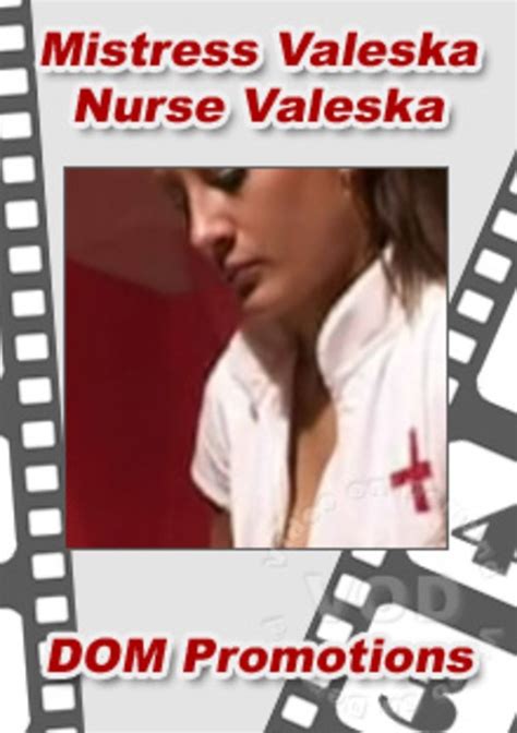 Mistress Valeska Nurse Valeska Streaming Video At Freeones Store With Free Previews