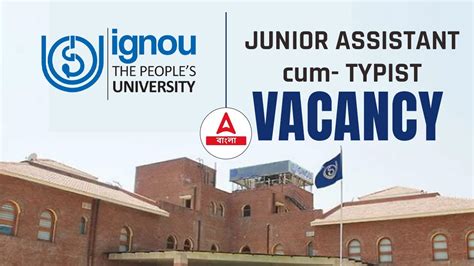 Ignou Junior Assistant Recruitment 2023 Ignou Junior Assistant Know