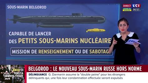 Guerre En Ukraine Belgorod Le Nouveau Sous Marin Russe Hors Norme