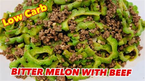 Bitter Melon With Beef Ampalaya With Beef Low Carb Recipe Youtube