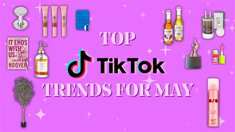 Tiktok S Top Trending Products For May Cityline