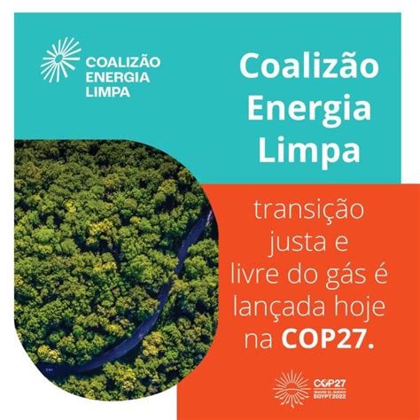 Cop Brasil Precisa Fazer Uma Transi O Energ Tica Justa Inclusiva E