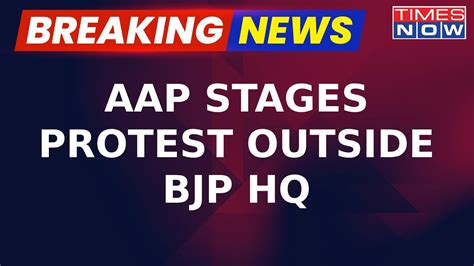 Breaking News Aap Protests At Bjp Hq Over Chandigarh Mayoral Polls