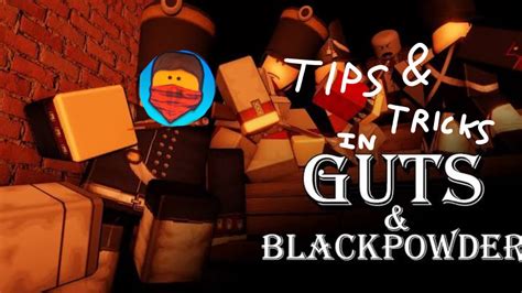 Roblox Guts And Blackpowder Tips And Tricks YouTube