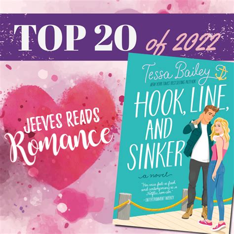 Top 20 Of 2022 Hook Line And Sinker By Tessa Bailey Jeeves Reads Romance