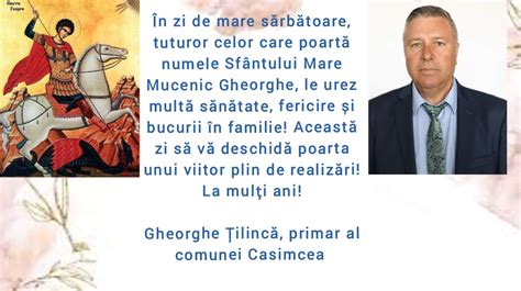 Casimcea Mesajul Primarului Gheorghe Ilinc De Sf Ntul Gheorghe