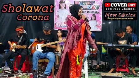 SHOLAWAT CORONA FEAT NEW SAVINA MUSIC Coverdoy YouTube