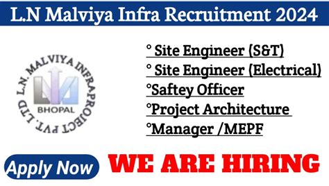 LN Malviya Infra Projects Pvt Ltd Vacancy 2024 Site Engineer Safety