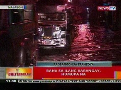 BT Baha Sa Ilang Barangay Sa Malabon Humupa Na YouTube