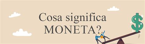 Moneta Cos Cosa Significa E Come Funziona