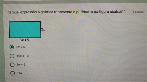 Qual Express O Alg Brica Representa O Per Metro Da Figura Abaixo X