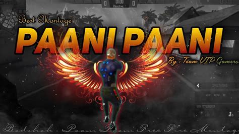 Paani Paani Badshah Paani Paani Free Fire Beat Sync Montage Free