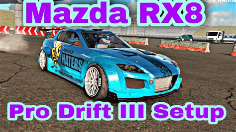 Carx Drift Racing 2 LYNX Pro Drift III Mazda RX8 Best Custom Setup