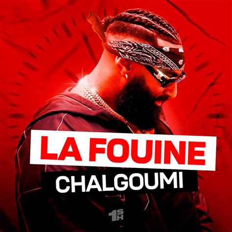 ‎chalgoumi Single Album By La Fouine Apple Music