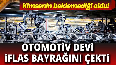 Kimse Beklemiyordu Otomotiv Devi Sessiz Sedasız Iflas Bayrağını çekti