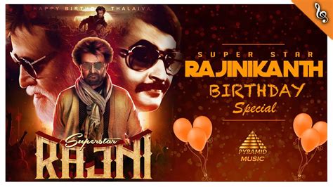 Rajinikanth Birthday Special Jukebox Super Star Rajinikanth Happy