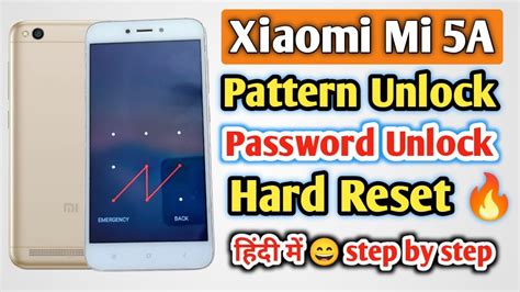 Redmi Mi 5A Pattern Password Unlock Without Pc Mi 5A Hard Reset