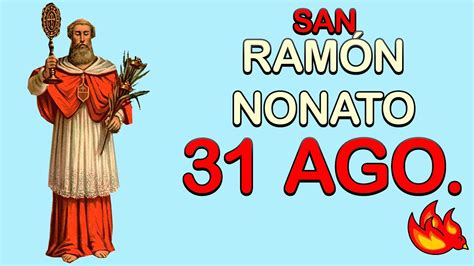 Quien Es San Ram N Nonato Santo Del D A De Agosto Youtube