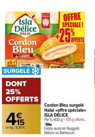 Promo Cordon Bleu Surgelé Halal offre Spéciale Isla Délice chez