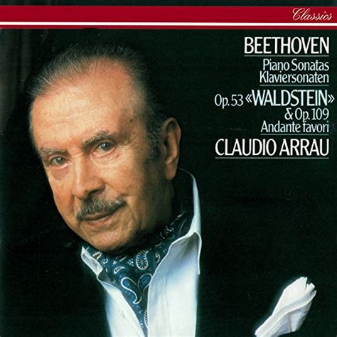 Beethoven Piano Sonatas Nos 21 And 30 Andante Favori By Claudio Arrau