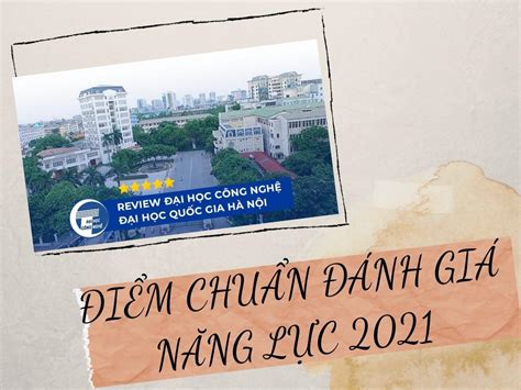 Điểm chuẩn đánh giá năng lực 2021 Đại học Công nghệ Hà Nội The first