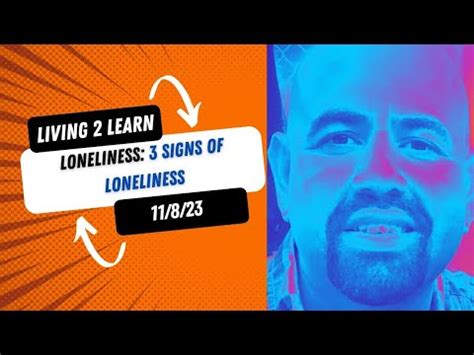 Loneliness 3 Signs Of Loneliness YouTube