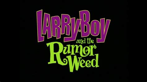 Veggietales Rumor Weed