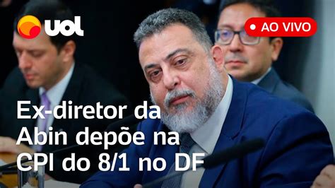 Cpi Do No Df Ex Diretor Da Abin Dep E Sobre Alertas E Relat Rios