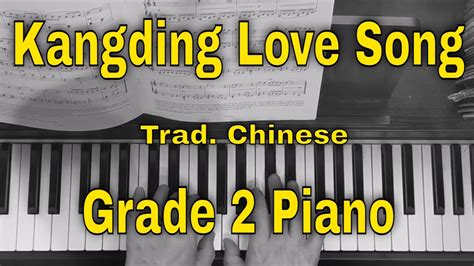 Kangding Love Song Grade 2 Abrsm Piano 2023 2024 B3 Youtube