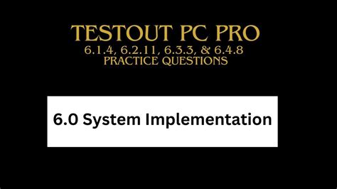 TESTOUT PC PRO 6 1 4 6 2 11 6 3 3 6 4 8 Practice Questions YouTube