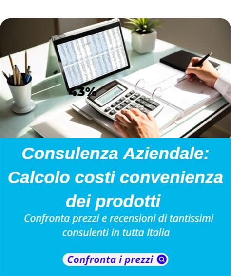 Consulenze Aziendali Particolari Calcolo Dei Costi Convenienza Di