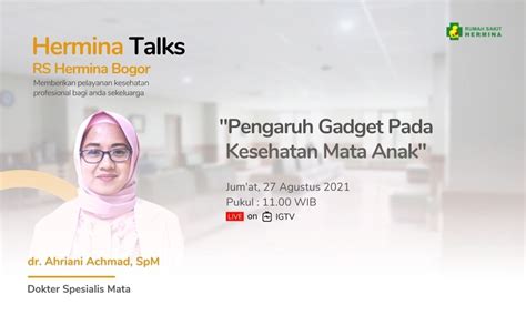 Hermina Hospitals Hermina Talks Pengaruh Gadget Pada Kesehatan Mata