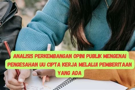 ANALISIS PERKEMBANGAN OPINI PUBLIK MENGENAI PENGESAHAN UU CIPTA KERJA