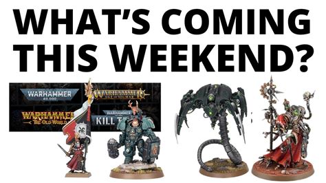 Gw Confirmed Warhammer 40k Reveals This Weekend What Should We Get In The Warhammer Day