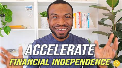 5 Unusual Ways To Accelerate Your Financial Independence Youtube