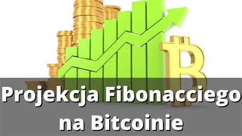 Projekcja Fibonacciego na Bitcoinie Zasięg wybicia wyznaczają dwa