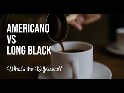 Americano Vs Long Black Whats The Difference YouTube