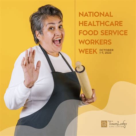 National Healthcare Foodservice Workers Week Tower Lodge Care Center