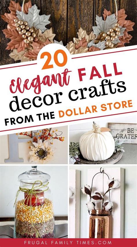 Elegant Fall Decor Crafts From The Dollar Store Elegant Fall