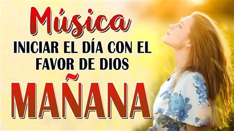 Musica Catolica Hermosa Canciones Para Alabar A Dios Alabanzas