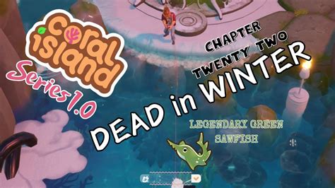 Coral Island 10 Series Chapter 22 Dead In Winter Legendary Green