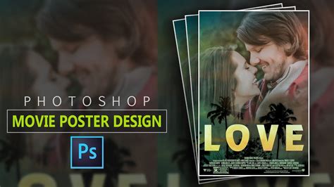 Romantic Movie Poster Design Photoshop Photo Manipulation Tutorial Love ️ Youtube