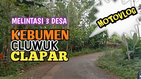 MOTOVLOG MENYUSURI JALAN DESA Trypanturachannel YouTube