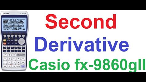 Second Derivativedouble Differentiationcasio Fx 9860gii Graphing