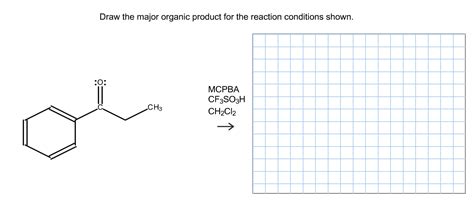 Draw The Major Organic Product Of The Reaction Conditions Shown