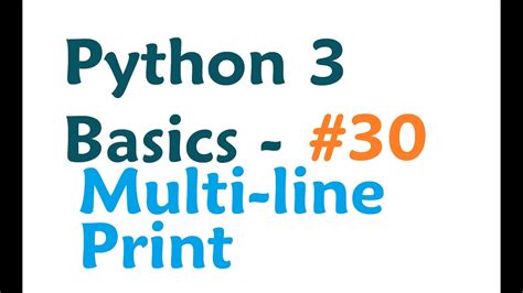 Python 3 Programming Tutorial Multi Line Print YouTube