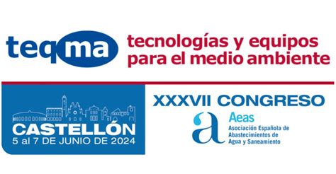 Teqma Participa En El Congreso De Aeas En Castell N Tecnoaqua