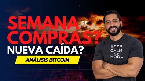 Bitcoin Semana De Compras Andy On Trade Explica Youtube