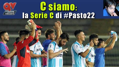 Serie C Pronostici Csiamo Il Blog Di Pasto22 Di Sabato 2 Settembre