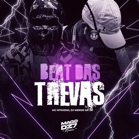 Dj Menor Da Zn And Mc Mtoodio Beat Das Trevas Lyrics Genius Lyrics